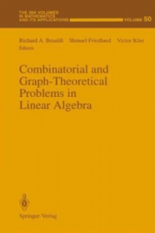 Livre Combinatorial and Graph-Theoretical Problems in Linear Algebra Richard A. Brualdi