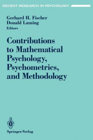 Książka Contributions to Mathematical Psychology, Psychometrics, and Methodology Gerhard H. Fischer