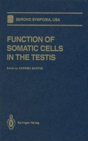Könyv Function of Somatic Cells in the Testis Andrzej Bartke