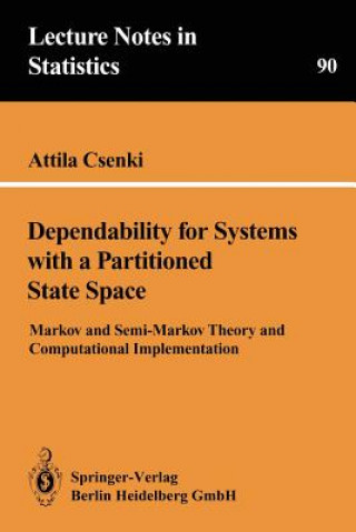 Carte Dependability for Systems with a Partitioned State Space Attila Csenki