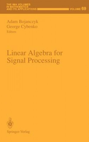 Carte Linear Algebra for Signal Processing Adam Bojanczyk