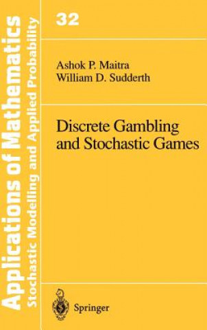 Kniha Discrete Gambling and Stochastic Games Ashok P. Maitra