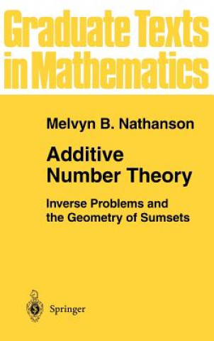 Könyv Inverse Problems and the Geometry of Sumsets Melvyn B. Nathanson