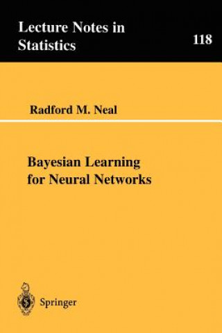 Kniha Bayesian Learning for Neural Networks Radford M. Neal