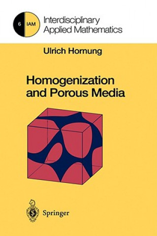 Kniha Homogenization and Porous Media Ulrich Hornung