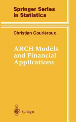 Kniha ARCH Models and Financial Applications Christian Gourieroux