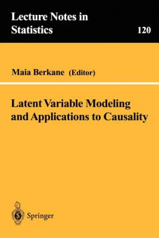 Carte Latent Variable Modeling and Applications to Causality Maia Berkane