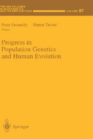 Książka Progress in Population Genetics and Human Evolution Peter Donnelly
