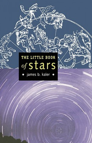 Carte Little Book of Stars James B. Kaler
