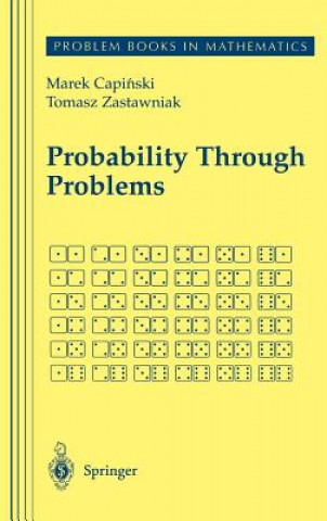 Kniha Probability Through Problems Marek Capinski