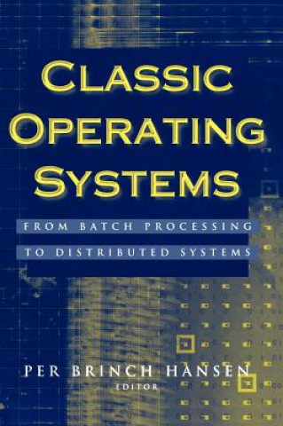 Książka Classic Operating Systems Per Brinch Hansen