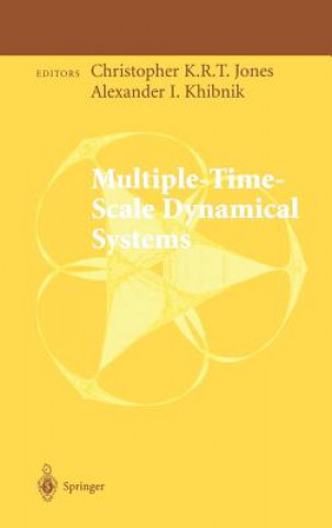 Könyv Multiple-Time-Scale Dynamical Systems Christopher K. R. T. Jones