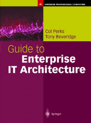 Carte Guide to Enterprise IT Architecture C. Perks