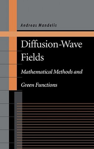 Kniha Diffusion-Wave Fields Andreas Mandelis