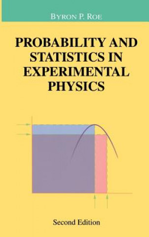 Könyv Probability and Statistics in Experimental Physics Byron P. Roe