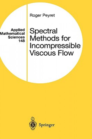 Buch Spectral Methods for Incompressible Viscous Flow Roger Peyret