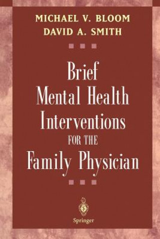 Carte Brief Mental Health Interventions for the Family Physician Michael V. Bloom