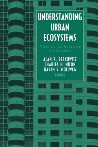 Kniha Understanding Urban Ecosystems A. R. Berkowitz