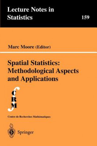 Kniha Spatial Statistics: Methodological Aspects and Applications Marc Moore