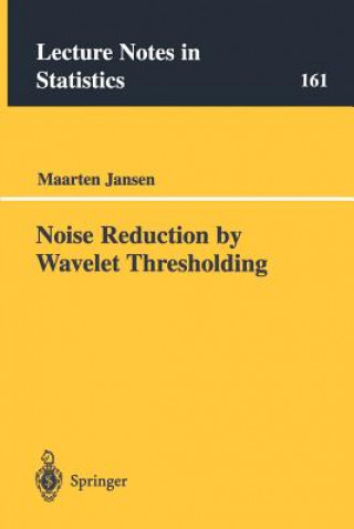 Knjiga Noise Reduction by Wavelet Thresholding Maarten Jansen
