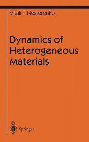 Livre Dynamics of Heterogeneous Materials Vitali F. Nesterenko