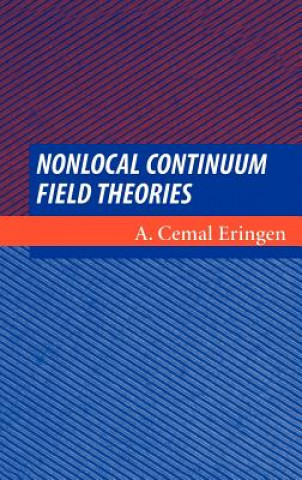 Книга Nonlocal Continuum Field Theories A. C. Eringen