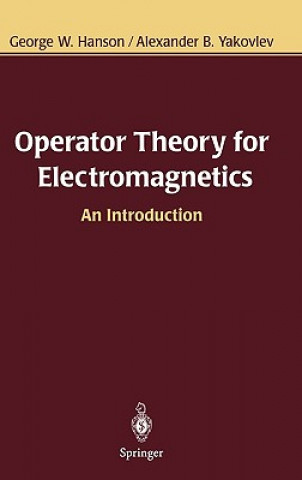 Könyv Operator Theory for Electromagnetics George W. Hanson