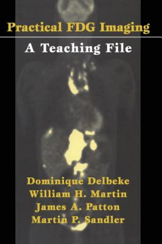 Kniha Practical FDG Imaging Dominique Delbeke