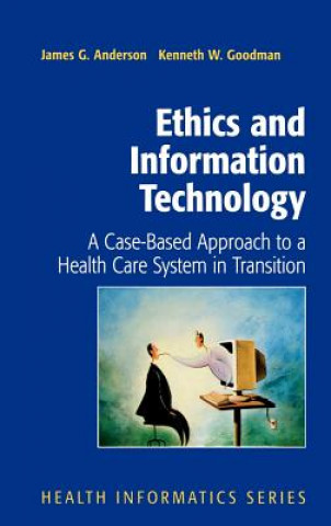 Buch Ethics and Information Technology James G. Anderson