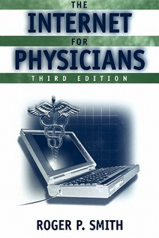 Könyv Internet for Physicians Roger P. Smith