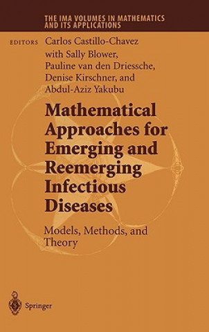 Kniha Mathematical Approaches for Emerging and Reemerging Infectious Diseases: Models, Methods, and Theory Carlos Castillo-Chavez