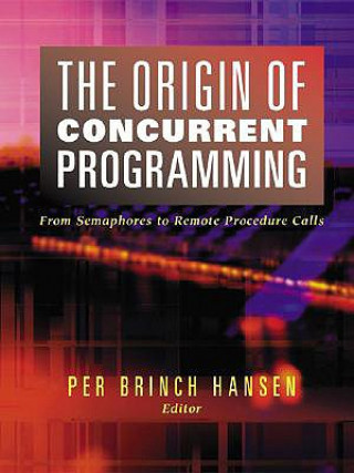 Carte Origin of Concurrent Programming Per Brinch Hansen