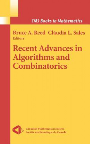 Könyv Recent Advances in Algorithms and Combinatorics B. Reed