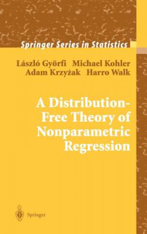 Könyv Distribution-Free Theory of Nonparametric Regression Laszlo Györfi