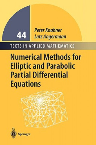 Książka Numerical Methods for Elliptic and Parabolic Partial Differential Equations Peter Knabner