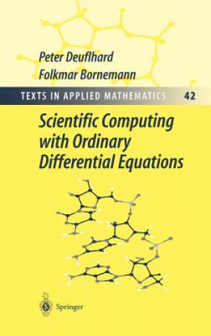 Könyv Scientific Computing with Ordinary Differential Equations Peter Deuflhard