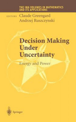 Könyv Decision Making Under Uncertainty Claude Greengard
