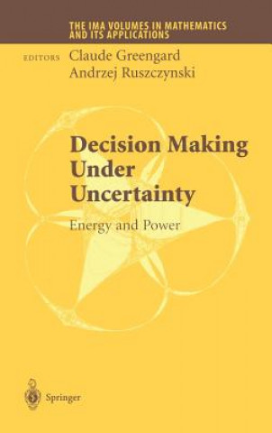 Livre Decision Making Under Uncertainty Claude Greengard