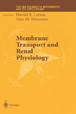 Kniha Membrane Transport and Renal Physiology Harold E. Layton