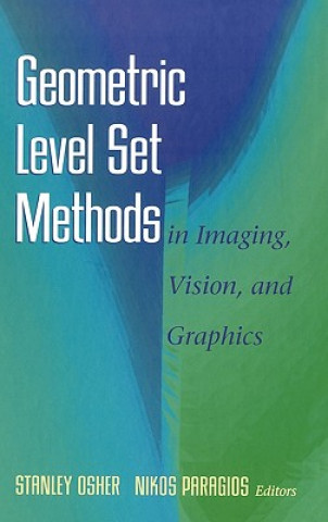 Livre Geometric Level Set Methods in Imaging, Vision, and Graphics Stanley Osher