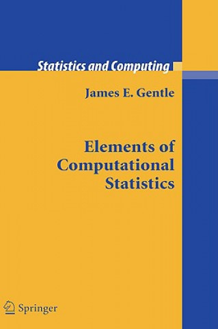 Kniha Elements of Computational Statistics James E. Gentle