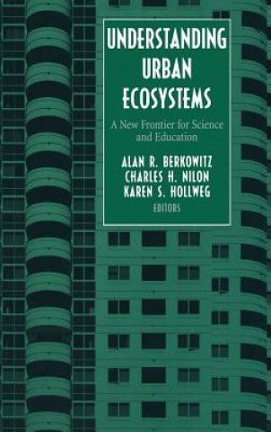 Knjiga Understanding Urban Ecosystems Alan R. Berkowitz