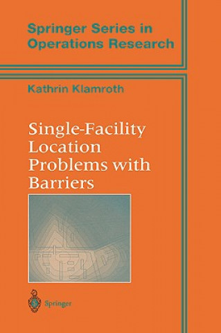 Carte Single-Facility Location Problems with Barriers Kathrin Klamroth