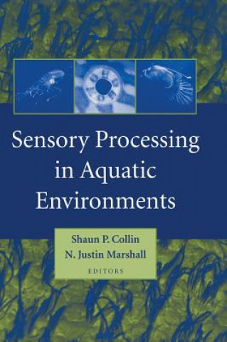 Livro Sensory Processing in Aquatic Environments Shaun P. Collin