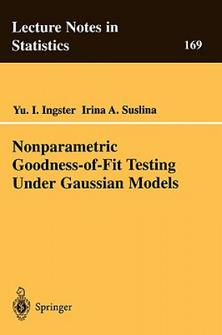 Carte Nonparametric Goodness-of-Fit Testing Under Gaussian Models Yu I. Ingster