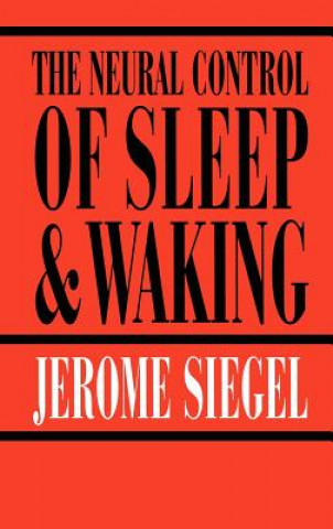 Книга Neural Control of Sleep and Waking Jerome Siegel