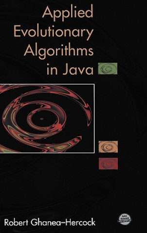 Książka Applied Evolutionary Algorithms in Java, w. CD-ROM Robert Ghanea-Herock