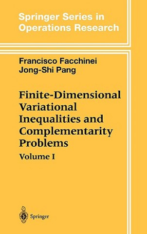 Kniha Finite-Dimensional Variational Inequalities and Complementarity Problems Francisco Facchinei