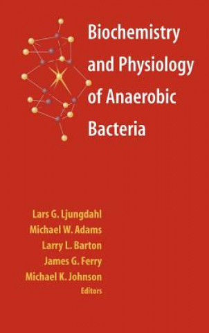 Carte Biochemistry and Physiology of Anaerobic Bacteria L. G. Ljungdahl