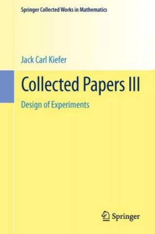 Könyv Jack Carl Kiefer Collected Papers Jack C. Kiefer